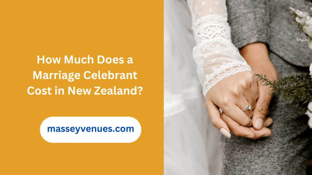 How Much Does a Marriage Celebrant Cost in New Zealand?